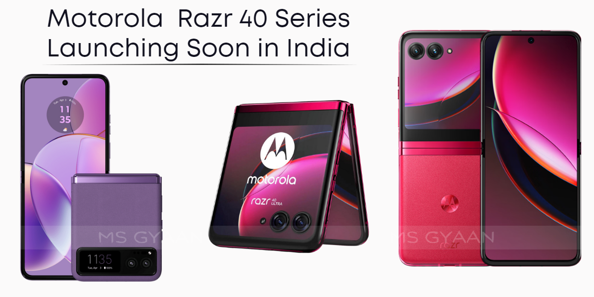 Motorola Razr 40 Series Launching Soon